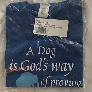 Blue Graphic T “A dog is God’s way of proving he doesn’t want us to walk alone”
